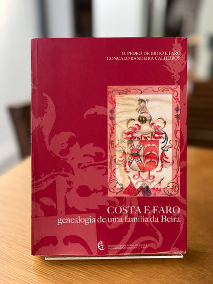 COSTA E FARO, GENEALOGIA DE UMA FAMÍLIA DA BEIRA