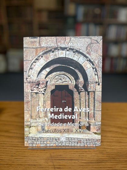 FERREIRA DE AVES MEDIEVAL