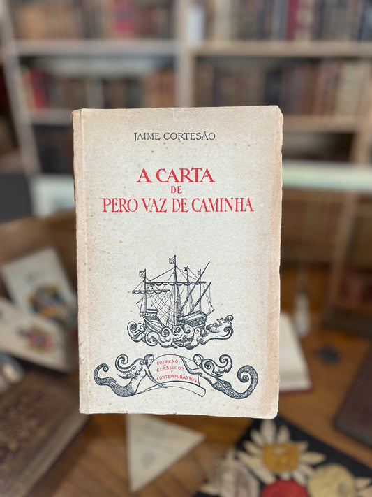 A CARTA DE PERO VAZ DE CAMINHA