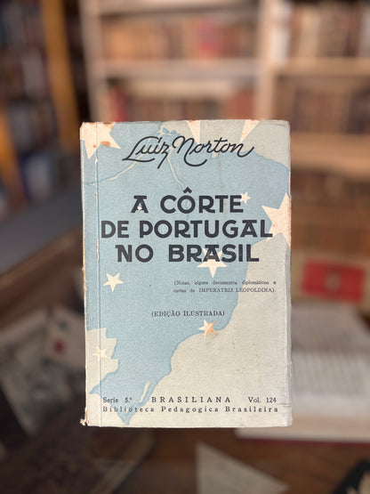 A CÔRTE DE PORTUGAL NO BRASIL