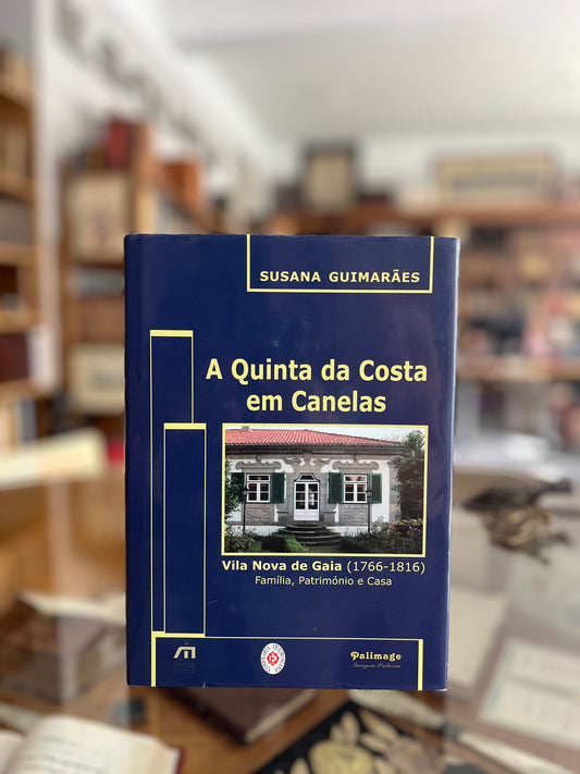 A QUINTA DA COSTA EM CANELAS