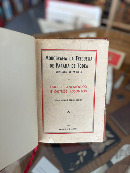 MONOGRAFIA DA FREGUESIA DE PARADA DE TODÊA - CONCELHO DE PAREDES