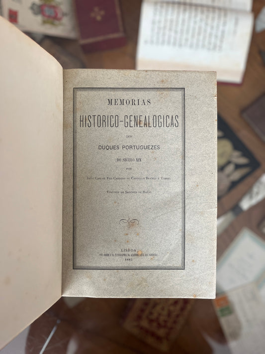 MEMORIAS HISTORICO-GENEALOGICAS DOS DUQUES PORTUGUEZES DO SECULO XIX