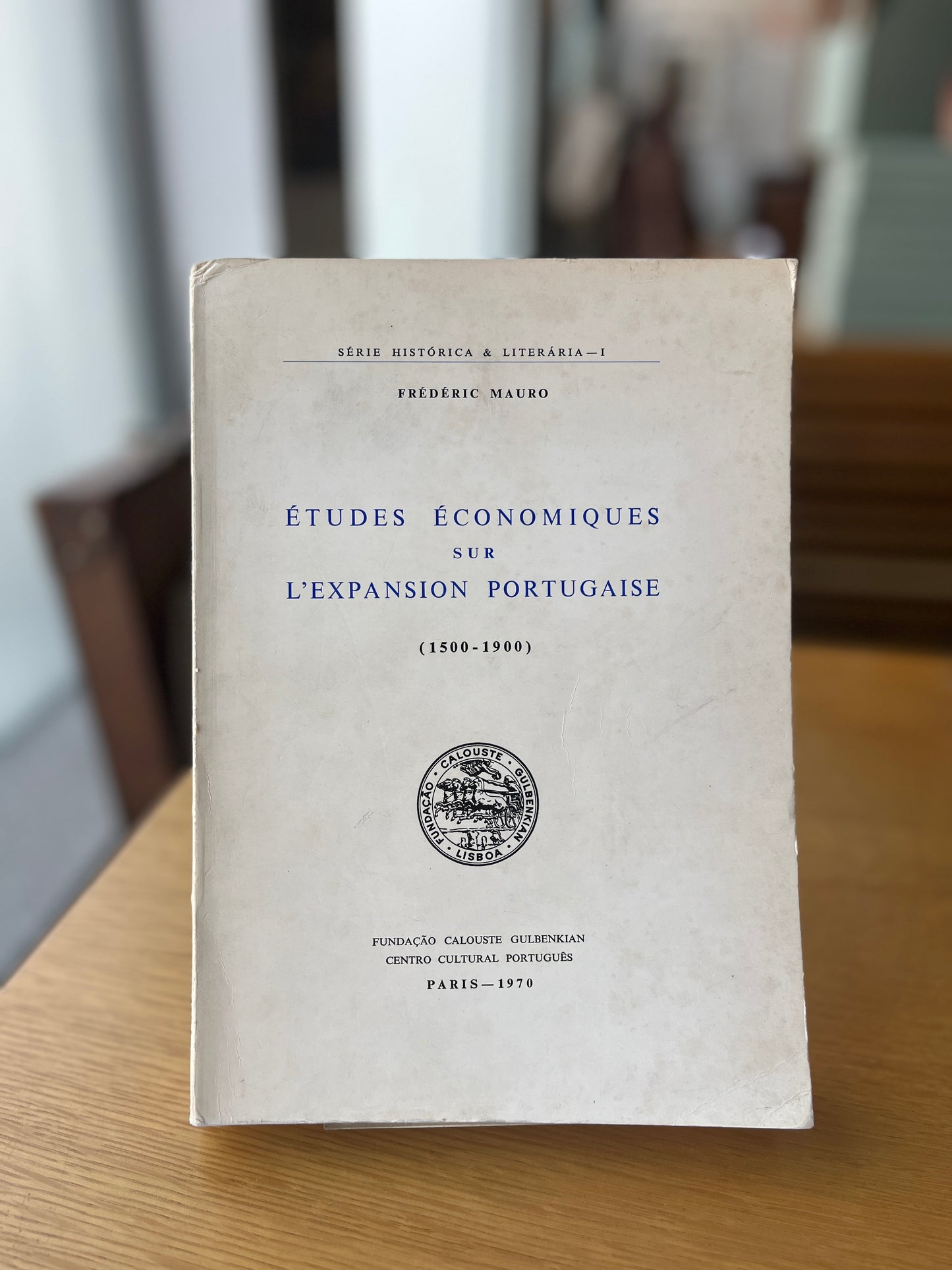 ÉTUDES ÉCONOMIQUES SUR L`EXPANSION PORTUGAISE ( 1500- 1900 )