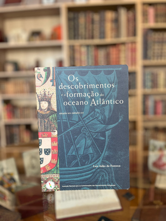 OS DESCOBRIMENTOS E A FORMAÇÃO DO OCEANO ATLÂNTICO