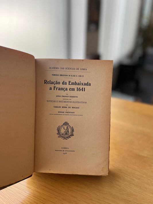 RELAÇÃO DA EMBAIXADA A FRANÇA EM 1641
