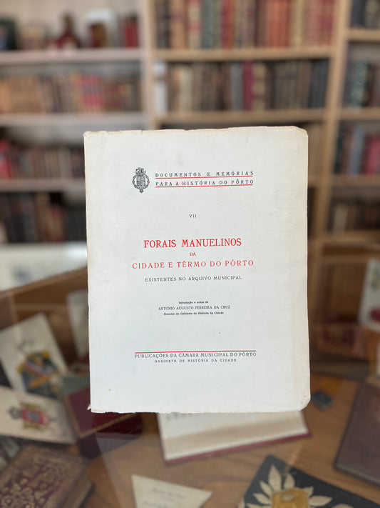 FORAIS MANUELINOS DA CIDADE E TÊRMO DO PÔRTO
