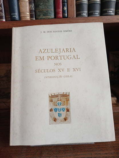 AZULEJARIA EM PORTUGAL NOS SÉCULOS XV E XVI